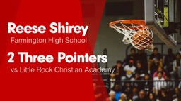 2 Three Pointers vs Little Rock Christian Academy