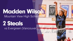 2 Steals vs Evergreen  (Vancouver)