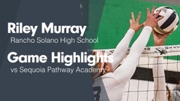 Game Highlights vs Sequoia Pathway Academy
