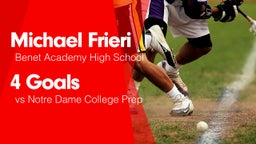 4 Goals vs Notre Dame College Prep