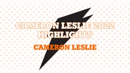 Cameron Leslie 2022 Highlights 
