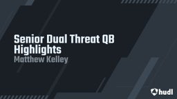 Senior Dual Threat QB Highlights
