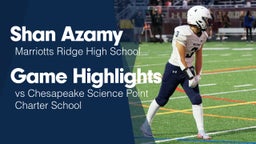 Game Highlights vs Chesapeake Science Point Charter School