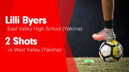 2 Shots vs West Valley  (Yakima)