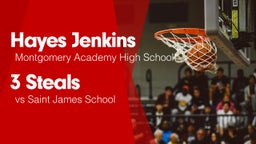 3 Steals vs Saint James School