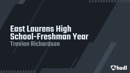 Travion Richardson's highlights East Laurens High School-Freshman Year