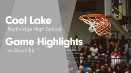 Game Highlights vs Bountiful 