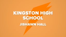 Jishawn Hall's highlights Kingston High School