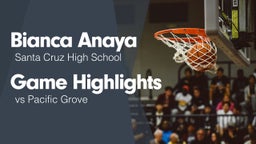 Game Highlights vs Pacific Grove 
