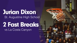 2 Fast Breaks vs La Costa Canyon 