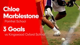 3 Goals vs Kingswood Oxford School