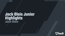 Jack Blais Junior Highlights