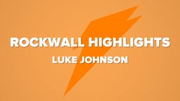 Rockwall Highlights 