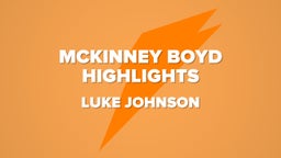 Mckinney Boyd Highlights 