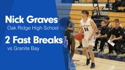 2 Fast Breaks vs Granite Bay 