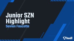 Junior SZN Highlight