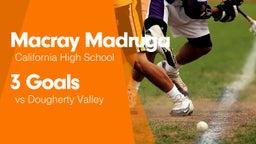 3 Goals vs Dougherty Valley 