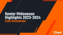 Senior Midseason Highlights 2023-2024
