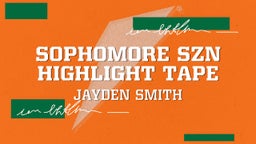 Sophomore SZN Highlight Tape