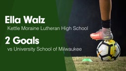 2 Goals vs University School of Milwaukee