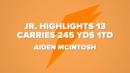 Jr. Highlights 13 carries 245 yds 1td