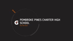 Rutan Bui's highlights Pembroke Pines Charter High School