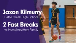 2 Fast Breaks vs Humphrey/Holy Family 