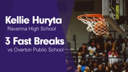 3 Fast Breaks vs Overton Public School