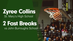 2 Fast Breaks vs John Burroughs School