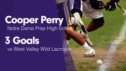 3 Goals vs West Valley Wild Lacrosse 