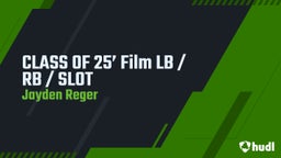 CLASS OF 25’ Film LB / RB / SLOT 