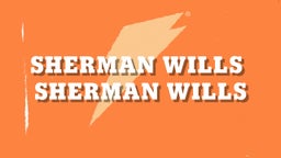 Sherman Wills 