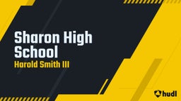 Harold Smith iii's highlights Sharon High School
