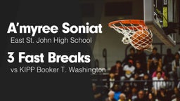 3 Fast Breaks vs KIPP Booker T. Washington 