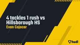 Evan Cojocar #4 cb qb rb wr's highlights 4 tackles 1 rush vs Hillsborough HS