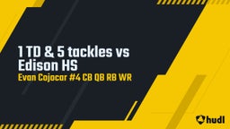 Evan Cojocar #4 cb qb rb wr's highlights 1 TD & 5 tackles vs Edison HS