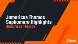 Jamaricus Thomas Sophomore Highlights 