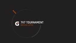 Brehon Cuffee's highlights 7v7 tournament
