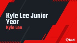 Kyle Lee Junior Year