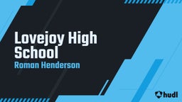 Roman Henderson's highlights Lovejoy High School