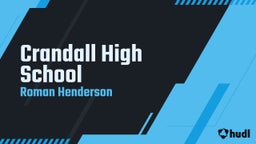 Roman Henderson's highlights Crandall High School