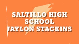 Jaylon Stackins's highlights Saltillo High School