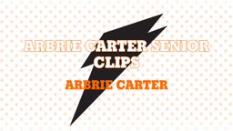 Arbrie Carter Senior Clips