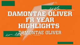 Damontae Oliver FR Year Highlights 