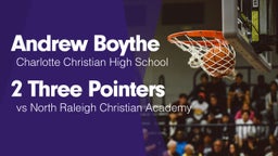 2 Three Pointers vs North Raleigh Christian Academy 