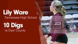 10 Digs vs Dyer County 