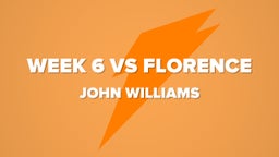 John Williams's highlights Week 6 vs Florence 