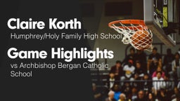 Game Highlights vs Archbishop Bergan Catholic School