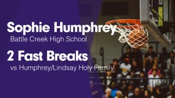 2 Fast Breaks vs Humphrey/Lindsay Holy Family