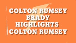 Colton Rumsey's highlights Colton rumsey brady highlights 